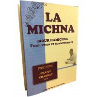 La Michna - Biour Hamichna - Chabbat Vol 1